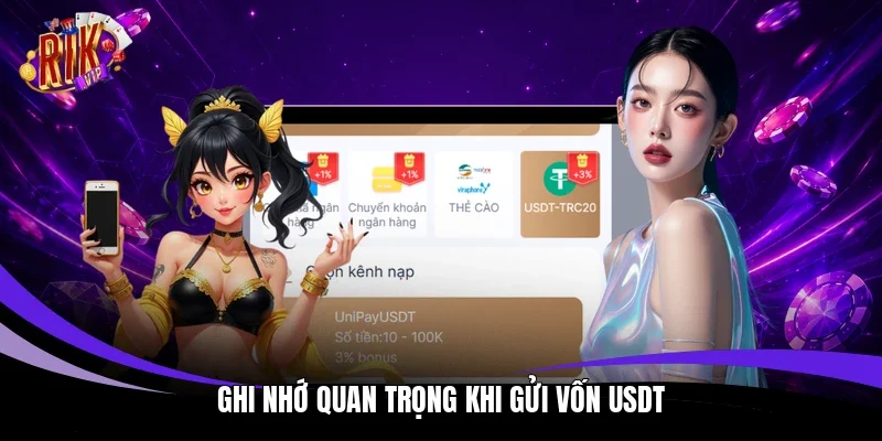 Ghi nhớ quan trọng khi gửi vốn USDT