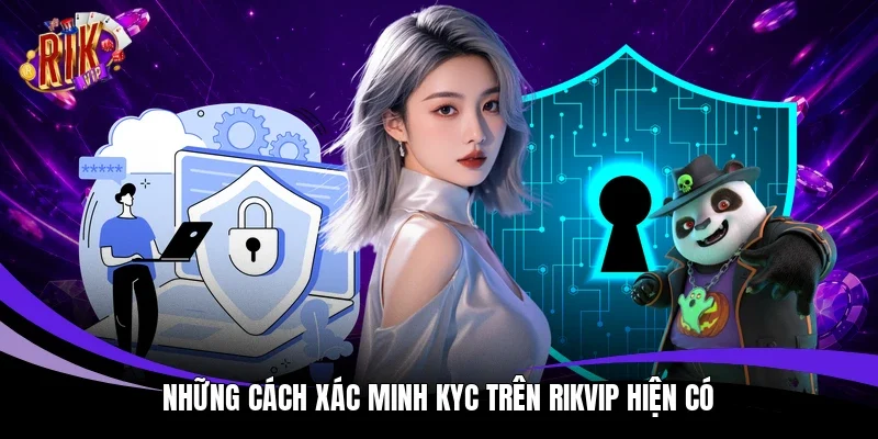 Những cách xác minh KYC trên Rikvip hiện có