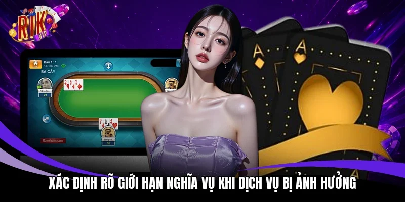 Xác định rõ giới hạn nghĩa vụ khi dịch vụ bị ảnh hưởng